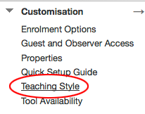 Click on Customisation, then Teaching Style